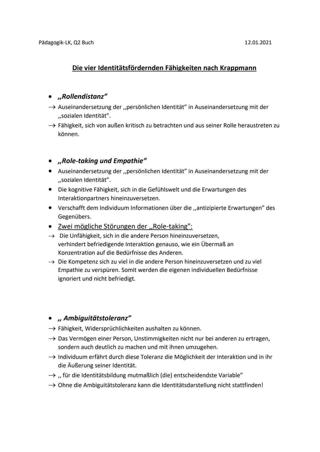 Pädagogik-LK, Q2 Buch
12.01.2021
Die vier Identitätsfördernden Fähigkeiten nach Krappmann
• „Rollendistanz"
→ Auseinandersetzung der,,pe