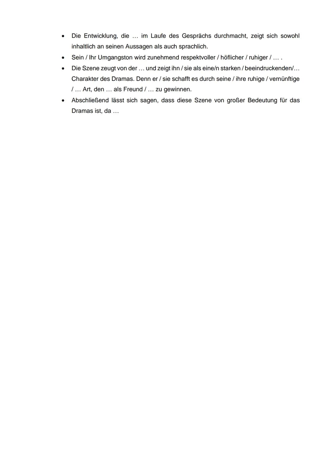 # Szenenanalyse Formulierungshilfen
Einleitung:
- Drama:
- Im Jahr ... wurde das Drama ....", geschrieben von..., uraufgeführt. Das Dram