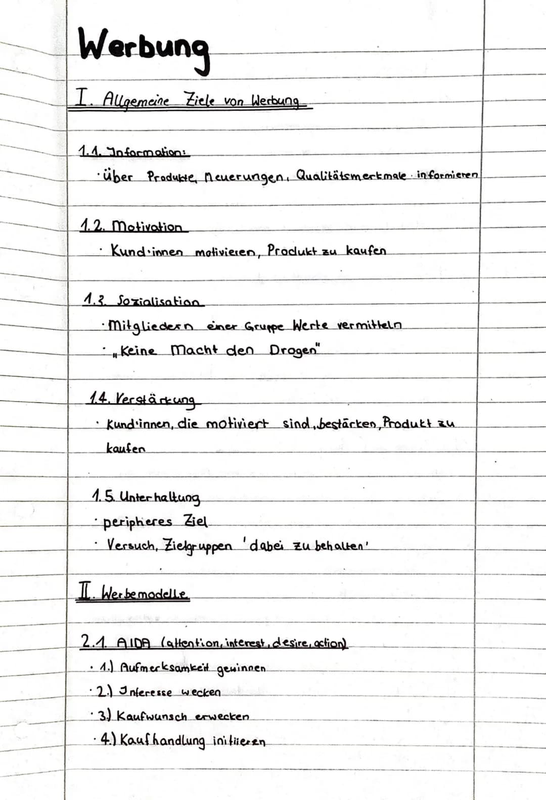 # Werbung
I. Allgemeine Ziele von Werbung
1.1. Information:
über Produkte, Neuerungen, Qualitätsmerkmale informieren
1.2. Motivation
Ku