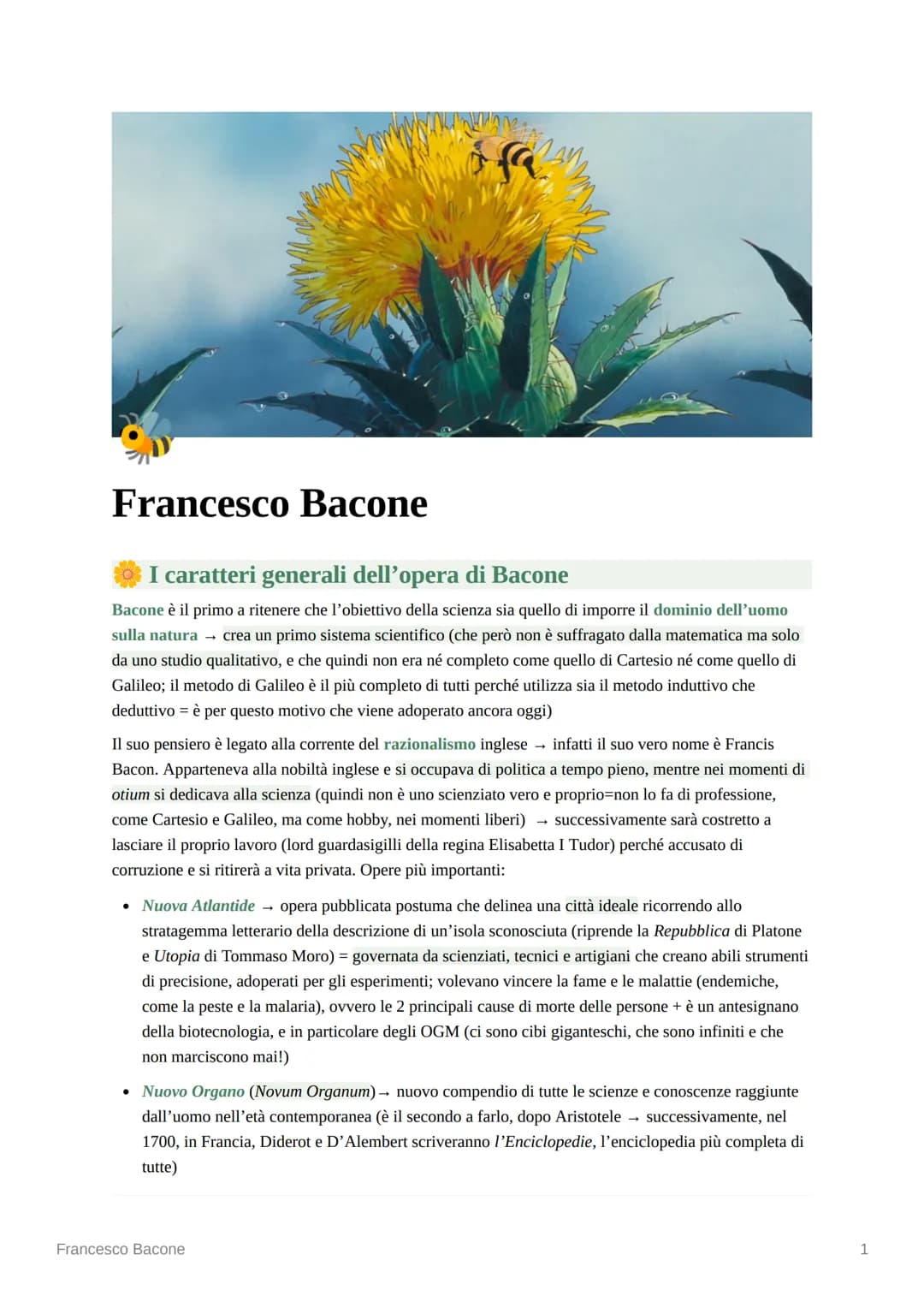 # Francesco Bacone
### I caratteri generali dell'opera di Bacone
Bacone è il primo a ritenere che l'obiettivo della scienza sia quello di