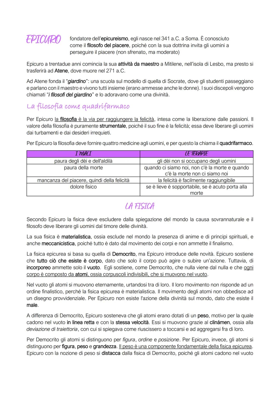 # EPICURO fondatore dell'epicureismo, egli nasce nel 341 a.C. a Soma. È conosciuto
come il filosofo del piacere, poiché con la sua dottrina