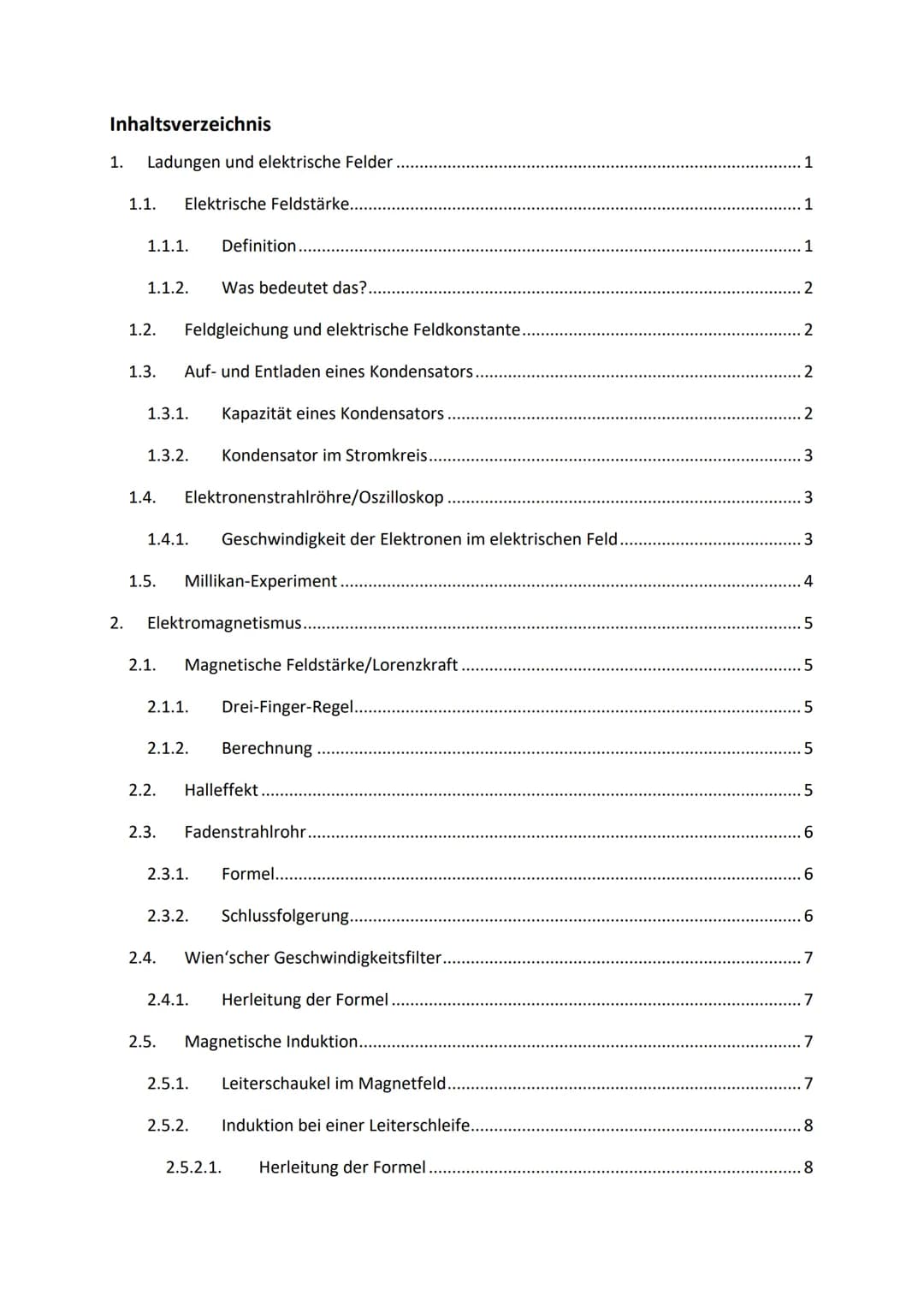 # Physik Grundkurs Lernzettel
Abitur 2025 # Inhaltsverzeichnis
1. Ladungen und elektrische Felder ........................................