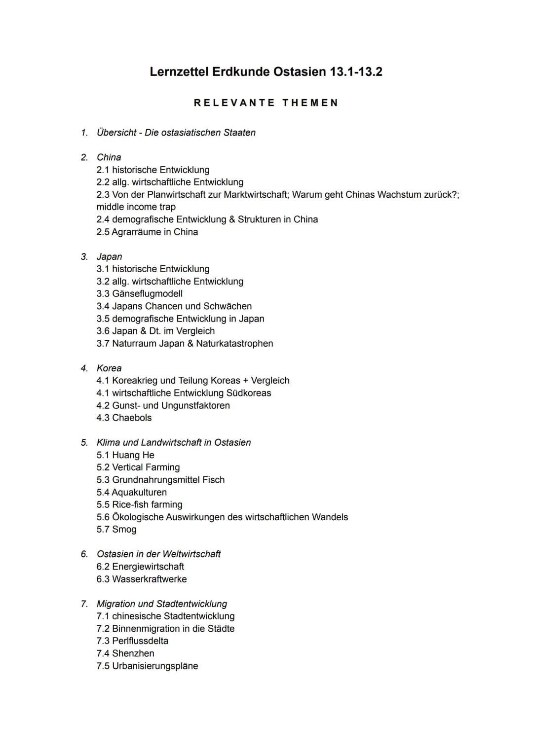 Lernzettel Erdkunde Ostasien 13.1-13.2
RELEVANTE THEMEN
1. Übersicht - Die ostasiatischen Staaten
2. China
2.1 historische Entwicklung
2.