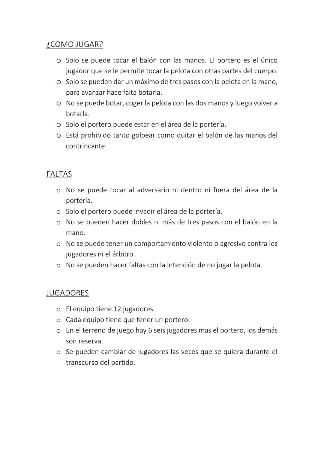 # REGLAS BÁSICAS DEL
# BALONMANO ## ¿COMO JUGAR?
o Solo se puede tocar el balón con las manos. El portero es el único
jugador que se le per