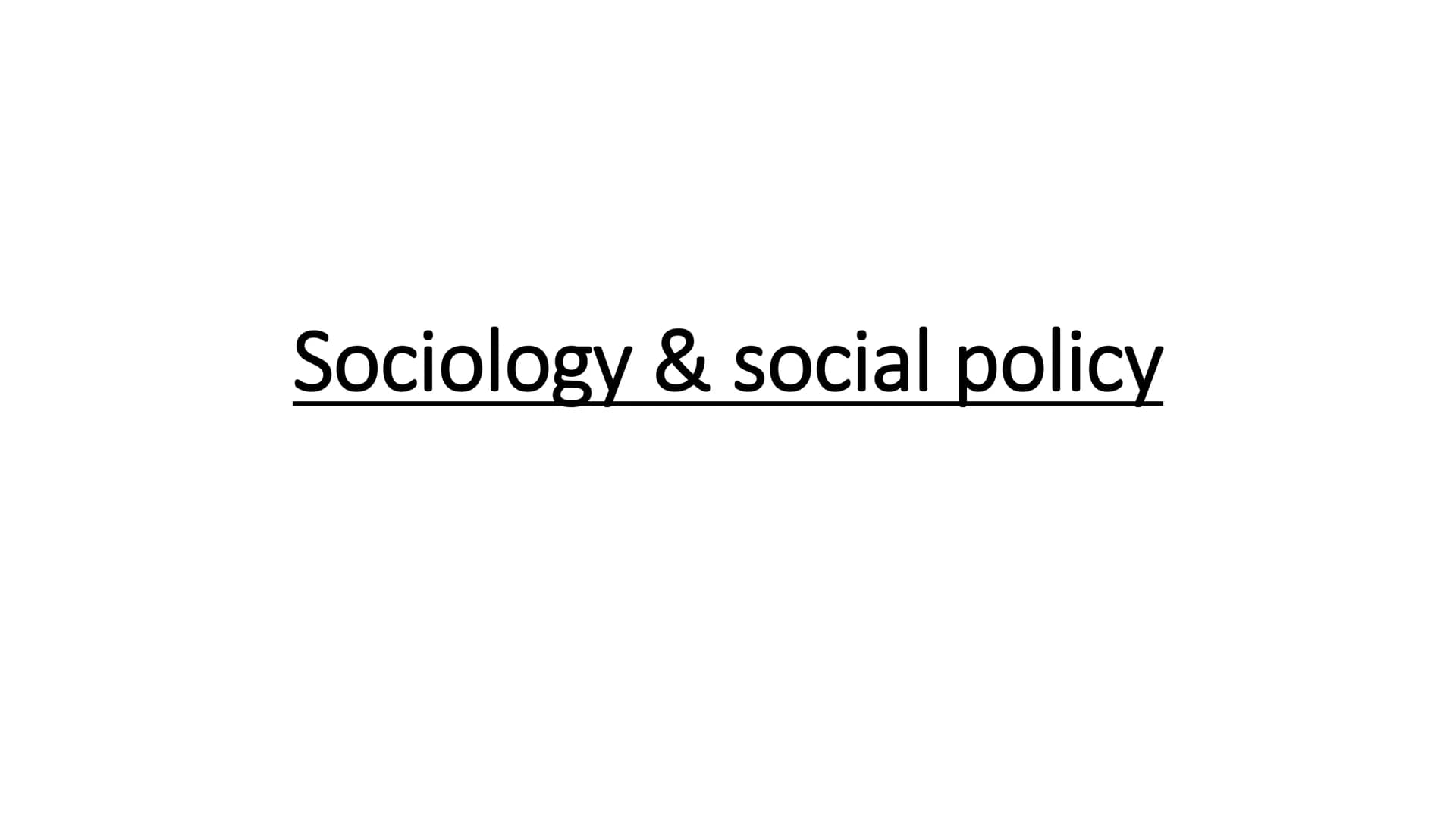 # Sociology & social policy # Factors affecting the success of sociological research influencing social policy:
1. Electoral popularity- r