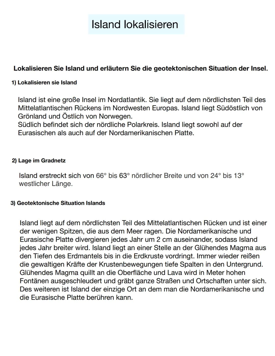 # Island lokalisieren
Lokalisieren Sie Island und erläutern Sie die geotektonischen Situation der Insel.
1) Lokalisieren sie Island
Islan