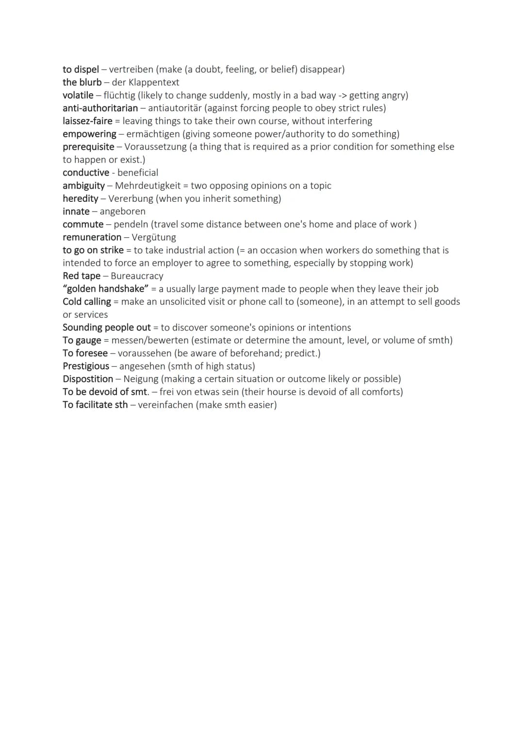 to dispel - vertreiben (make (a doubt, feeling, or belief) disappear)
the blurb - der Klappentext
volatile - flüchtig (likely to change sudd