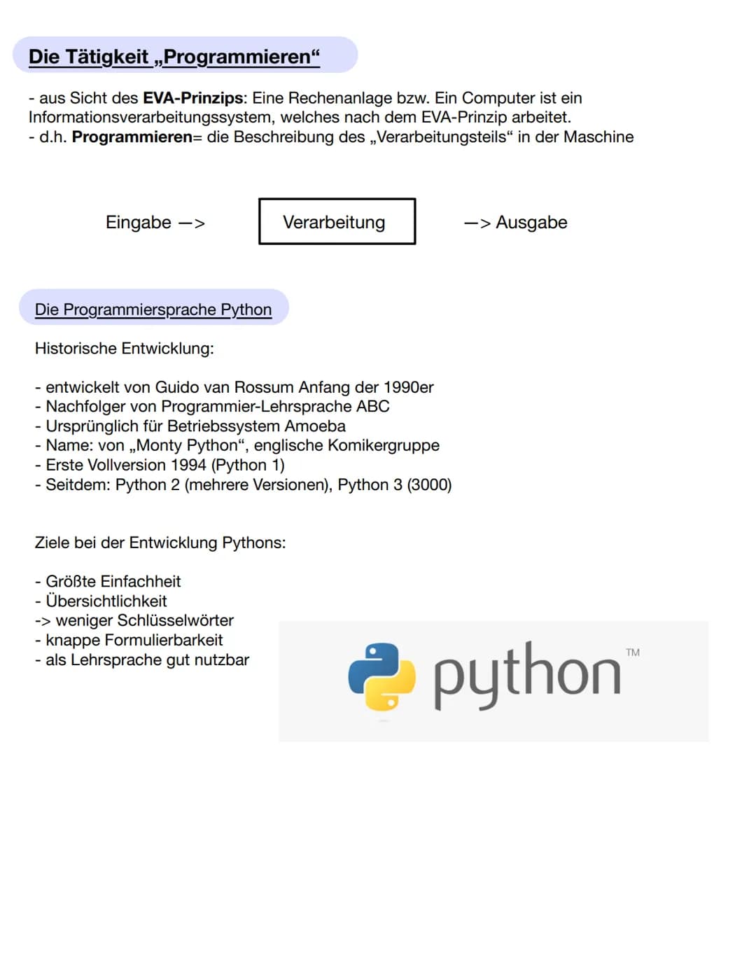 Programmieren # Die Tätigkeit „Programmieren"
- aus Sicht des EVA-Prinzips: Eine Rechenanlage bzw. Ein Computer ist ein
Informationsverarbe