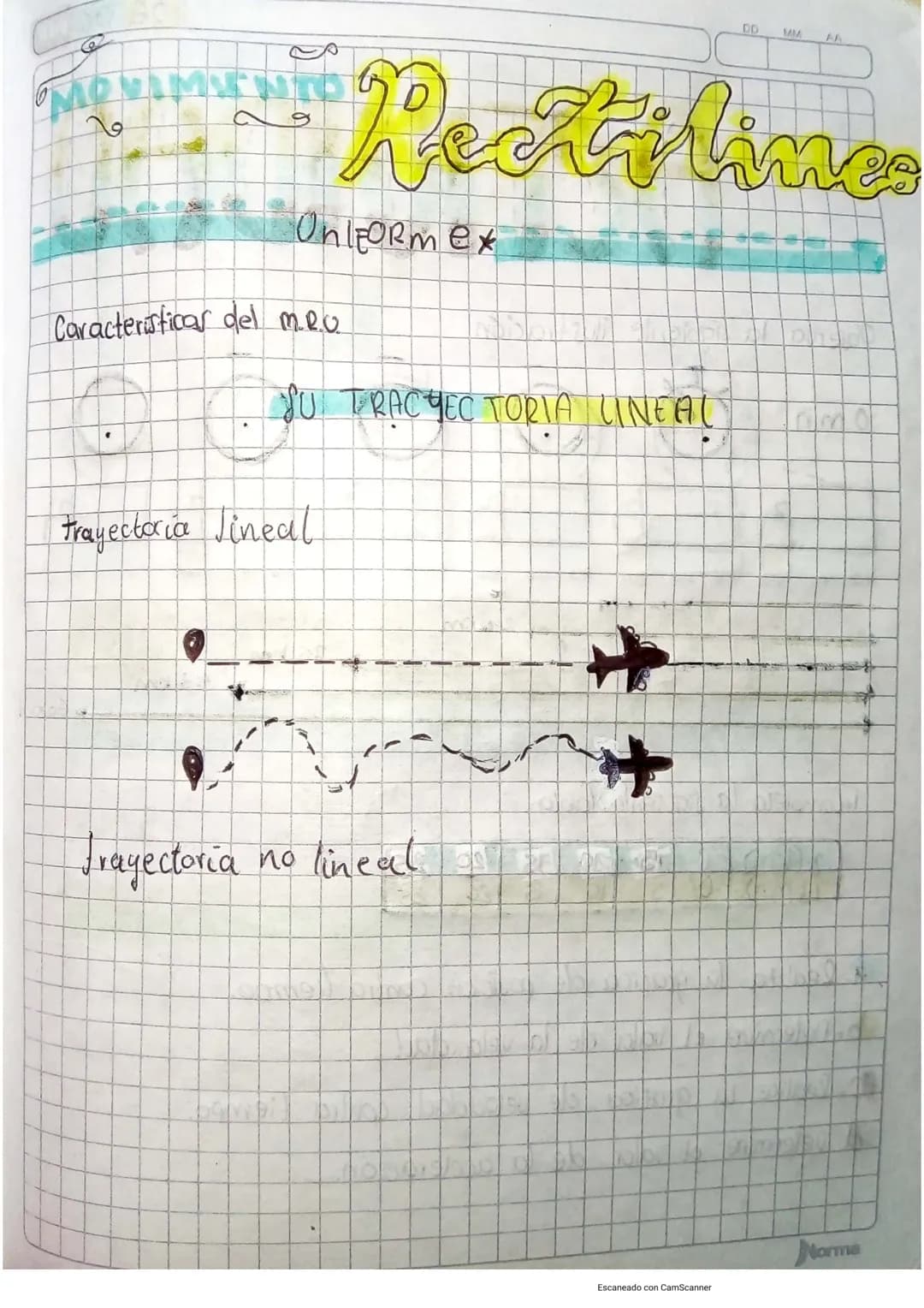 DD
MM
AA
MOVIMENT
9
# Rectilines
Onlformex
Caracteristicas del meu
SU TRẠC YEC TORIA LINEAL
trayectoria Jineal
Frayectoria no lineal