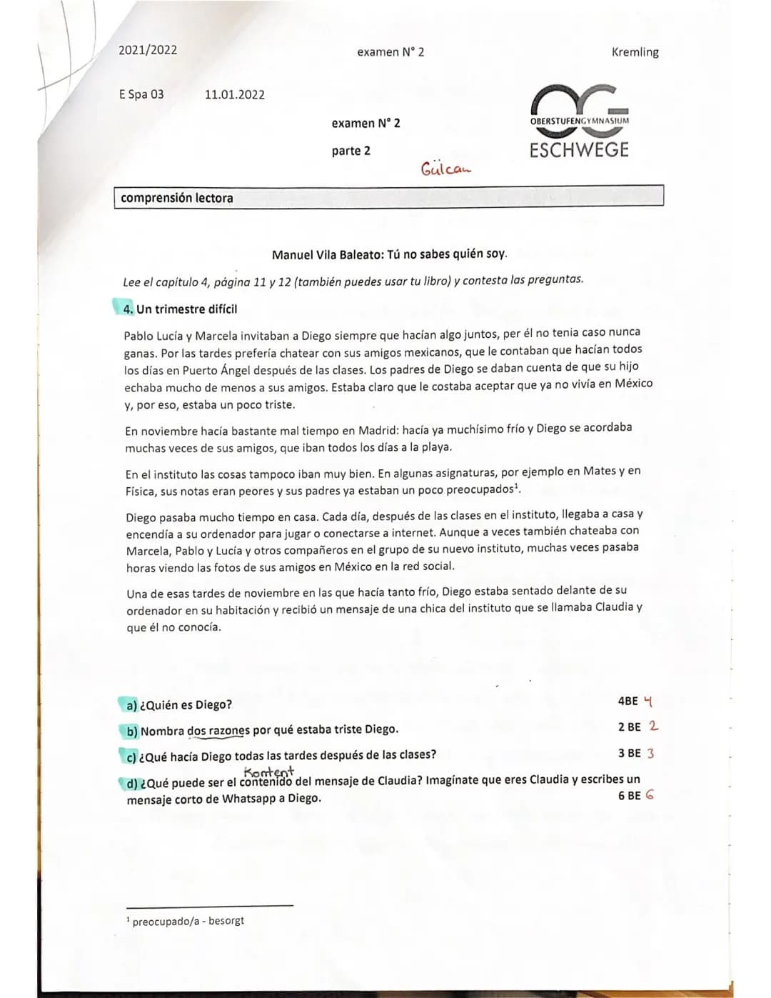 2021/2022
E Spa 03
examen N° 2
examen N° 2
fecha: Hoy es el diecisiete de enero de 2022. (2) 2
día de la semana: lunes (1) 1
ombre y a