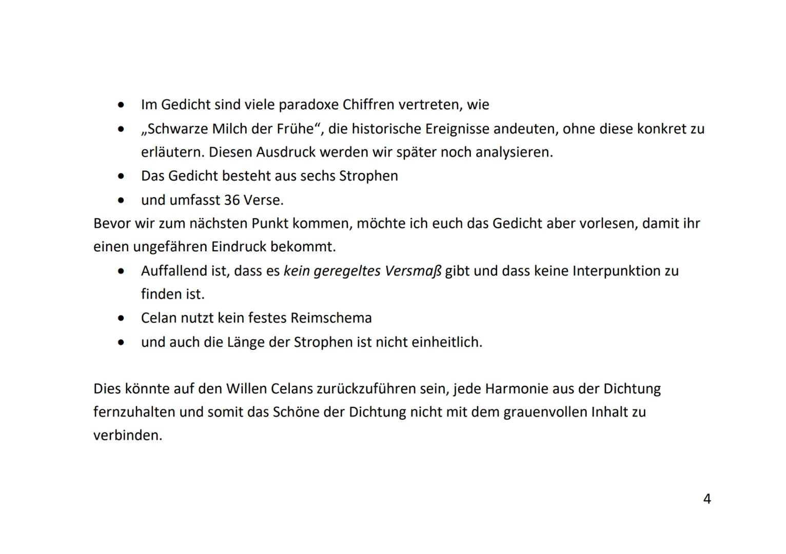 Schwarze Milch der Frühe wir trinken sie abends wir trinken sie mittags und morgens wir
trinken sie nachts.
Erstmal hört sich das jetzt seh