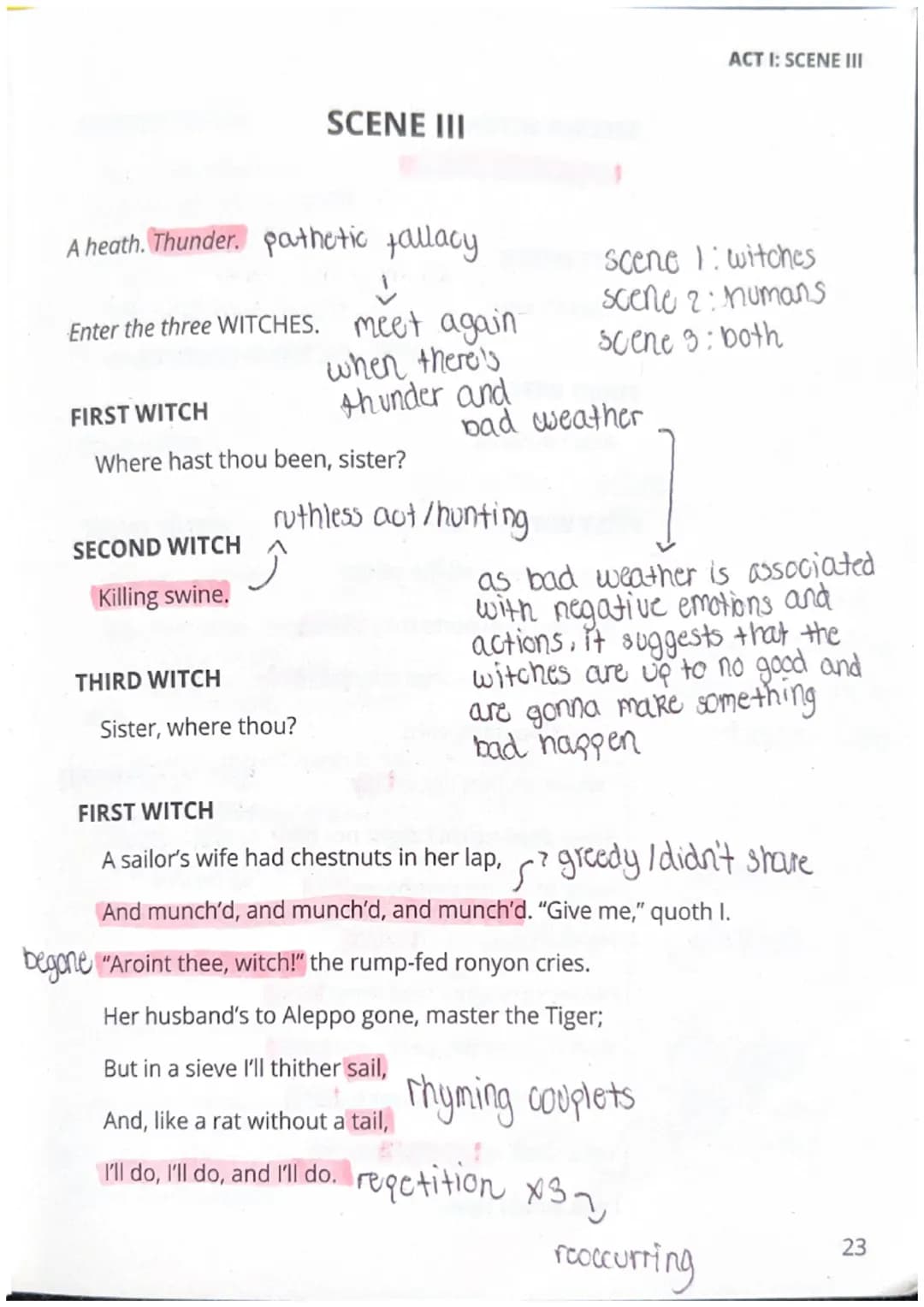 SCENE III
ACT I: SCENE III
A heath. Thunder. pathetic fallacy
scene 1: witches
↓
scene 2: humans
Enter the three WITCHES. meet again
when t