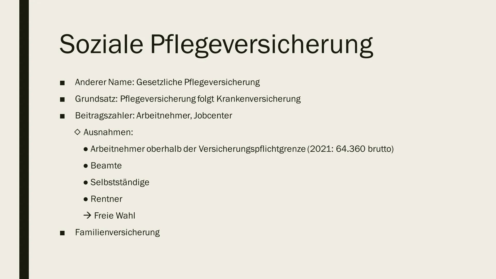 # PFLEGEVERSICHERUNG
Definition
Die gesetzlich versicherungspflichtige Pflegeversicherung dient zur Absicherung des Risikos der Pflegebedü