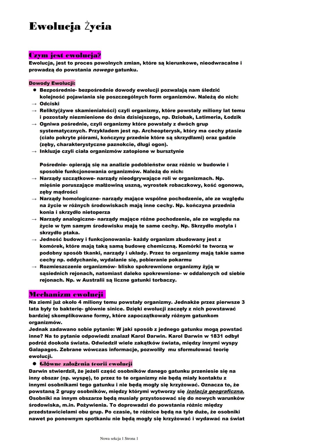 # Ewolucja Życia
## Czym jest ewolucja?
Ewolucja, jest to proces powolnych zmian, które są kierunkowe, nieodwracalne i
prowadzą do powstani