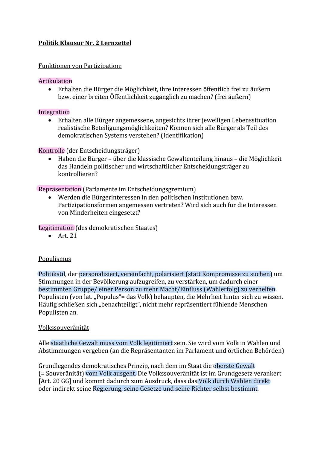 # Politik Klausur Nr. 2 Lernzettel
Funktionen von Partizipation:
Artikulation
* Erhalten die Bürger die Möglichkeit, ihre Interessen öf