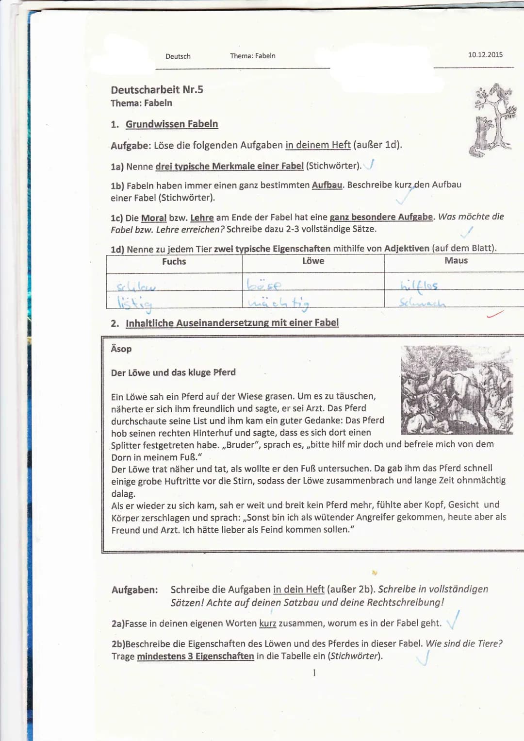 3. Deutschourbeit
11.1.11
1)-Mur Tiere
-Tiere verhalten sich wie Menschen
- cirur Gavinnt einer Verliert
(1.5) Überschrift
Ausgangssit