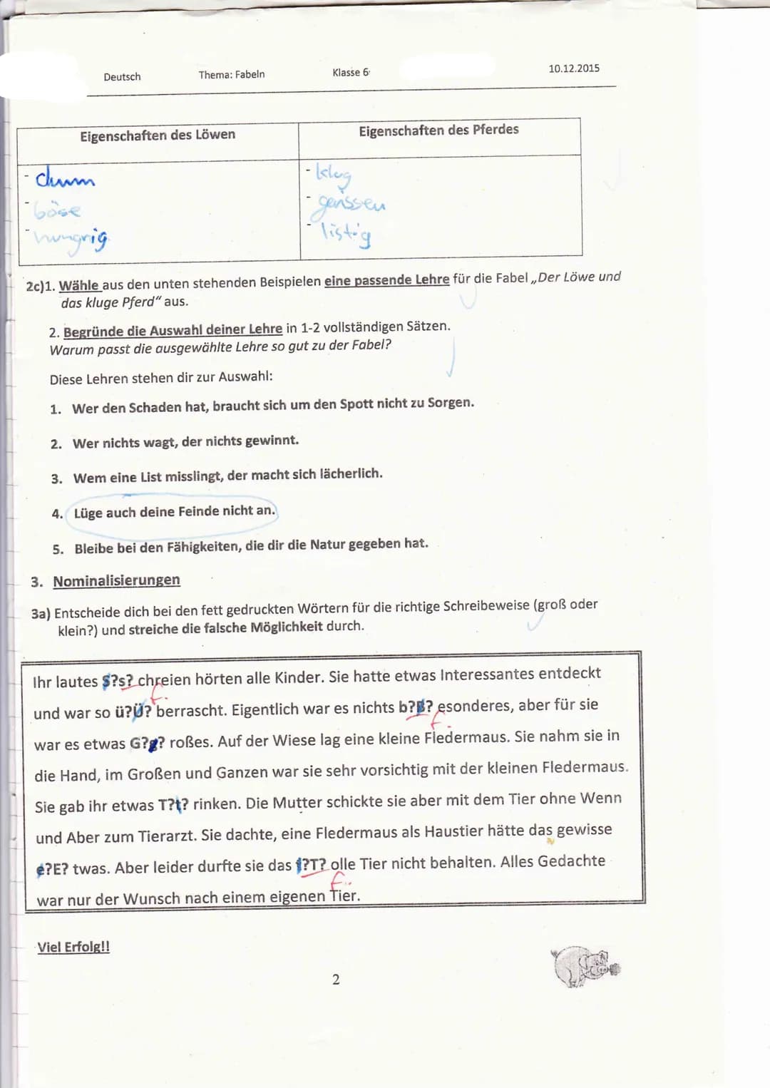 3. Deutschourbeit
11.1.11
1)-Mur Tiere
-Tiere verhalten sich wie Menschen
- cirur Gavinnt einer Verliert
(1.5) Überschrift
Ausgangssit