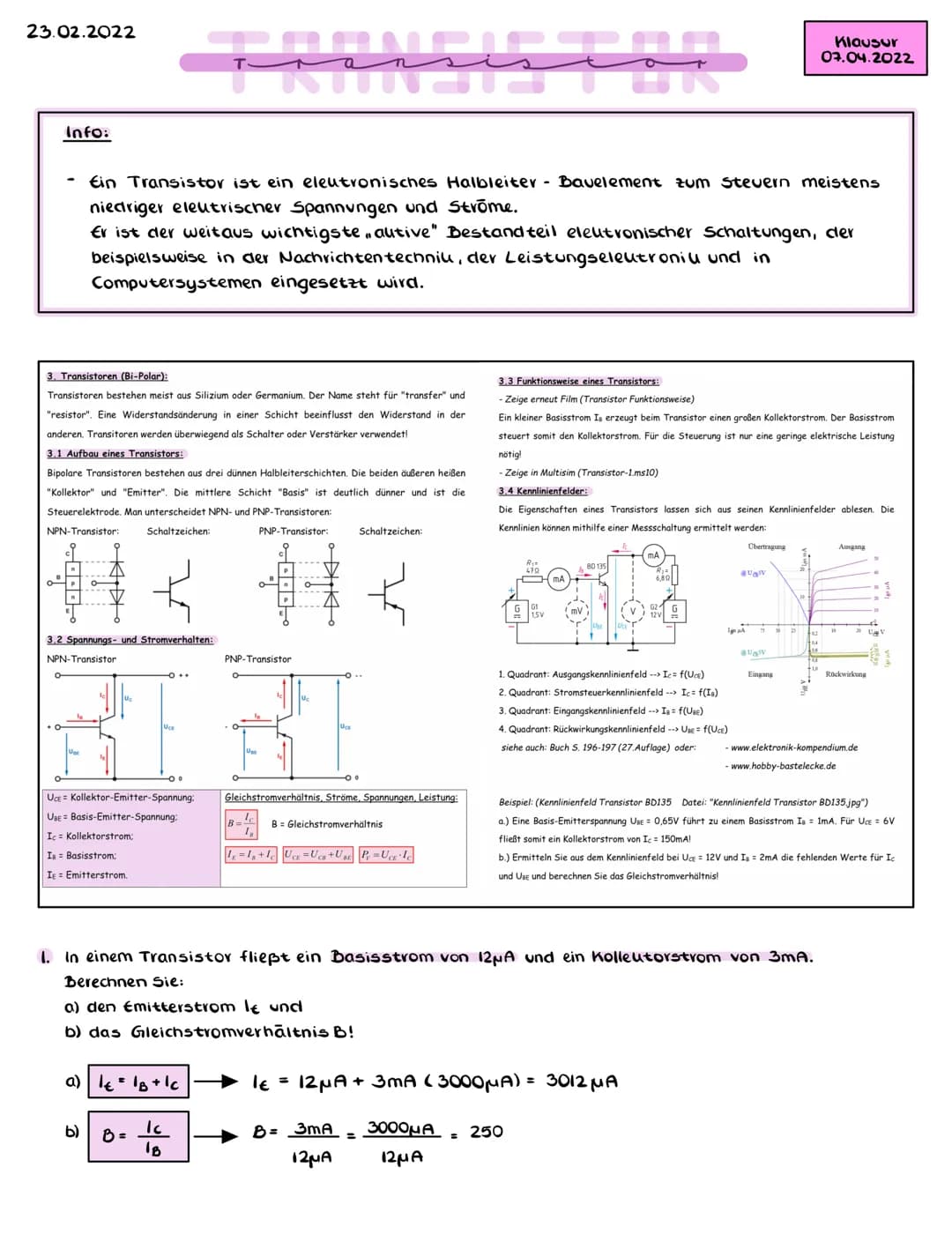 23.02.2022
Klausur
07.04.2022
Info:
- Ein Transistor ist ein eleutronisches Halbleiter Bavelement zum Stevern meistens
niedriger eleutrisc