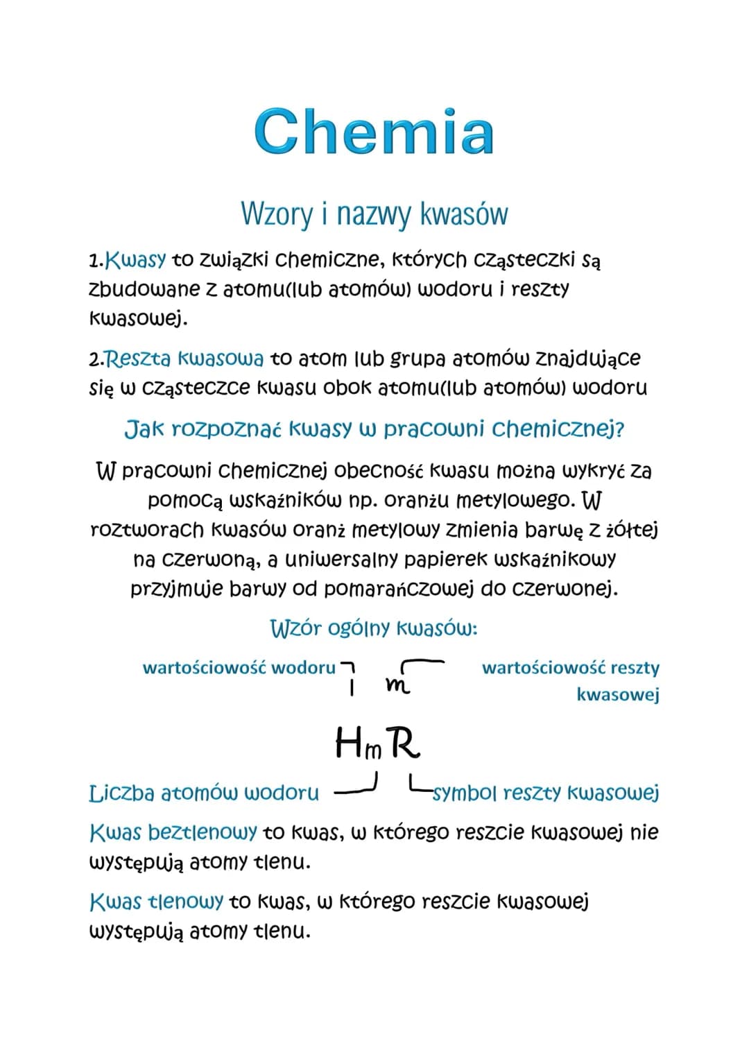 # Chemia
Wzory i nazwy kwasów
1.Kwasy to związki chemiczne, których Cząsteczki są
zbudowane z atomu(lub atomów) wodoru i reszty
kwasowej.
