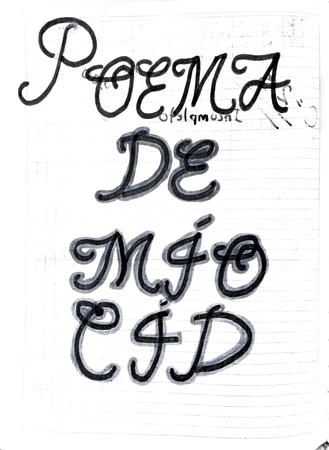 # Poema
De
Mío
CID # LOCALIZACIÓN DE LA
OBRA *
1 titulo de la obra
* ¿DE DONDE SURGE EL TÍTUIO?
RSurge del Personaje dei Tema, Porav