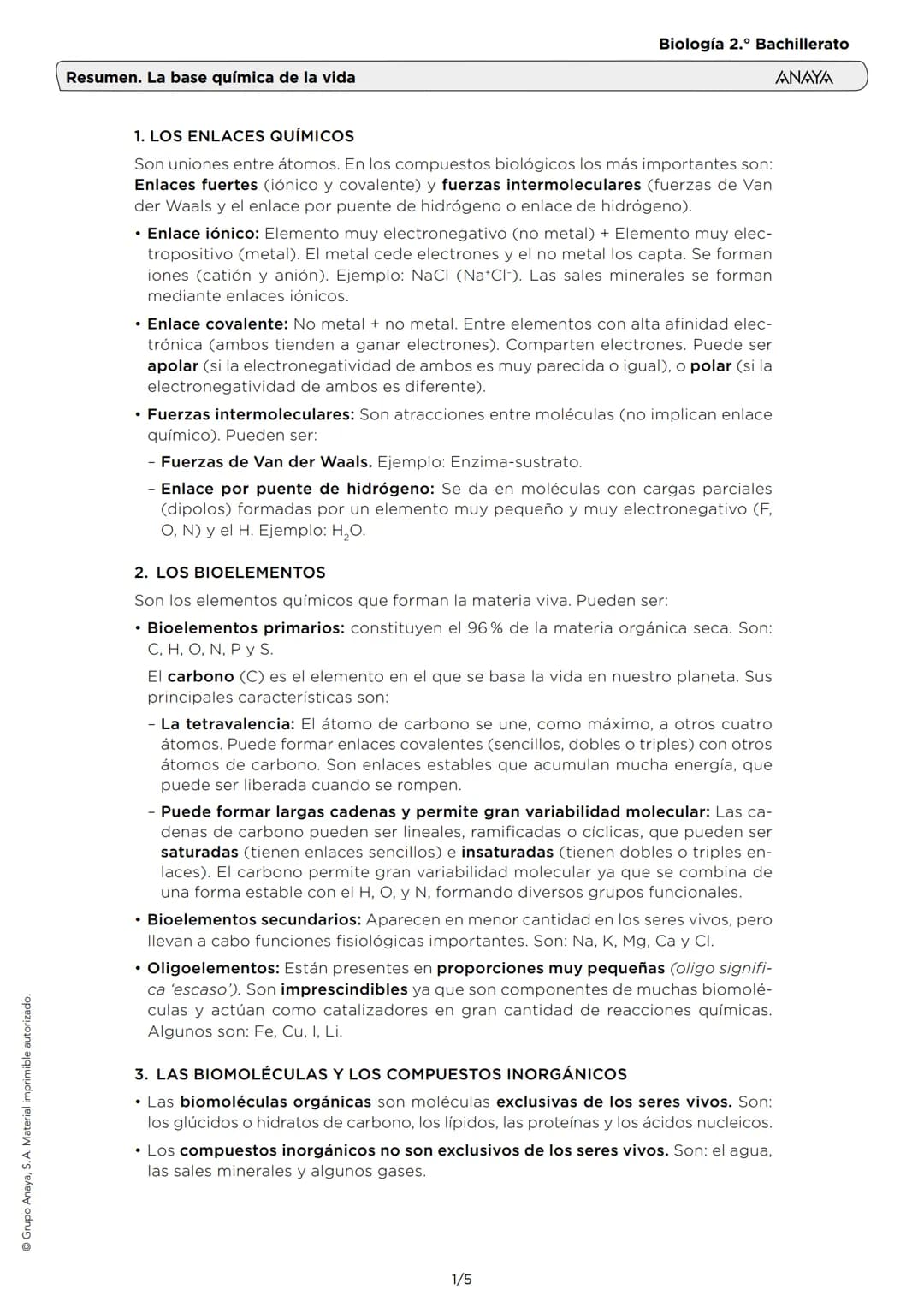 # Resumen. La base química de la vida
Biología 2.º Bachillerato
ANAYA
1. LOS ENLACES QUÍMICOS
Son uniones entre átomos. En los compuestos