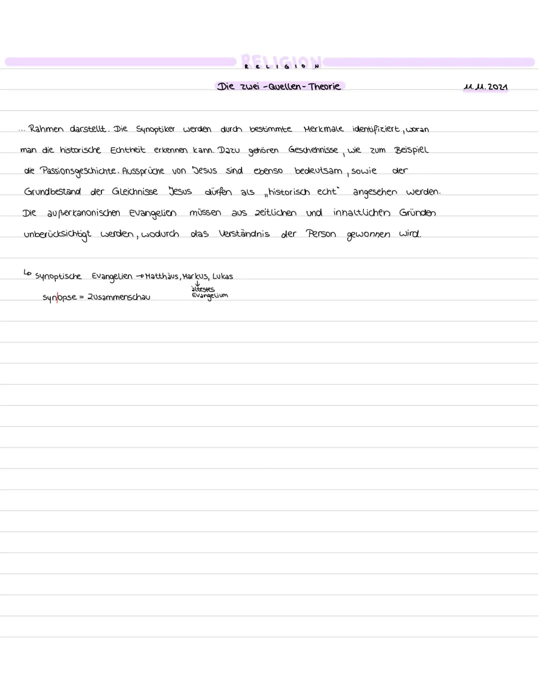 RELIGION
Die zwei Quellen-Theorie
11.11.2021
Mk
Q
SgHt
Sguk
Mt
Lk
Zusammenfassung:
Bei allen Evangelien handelt es sich um Glauben