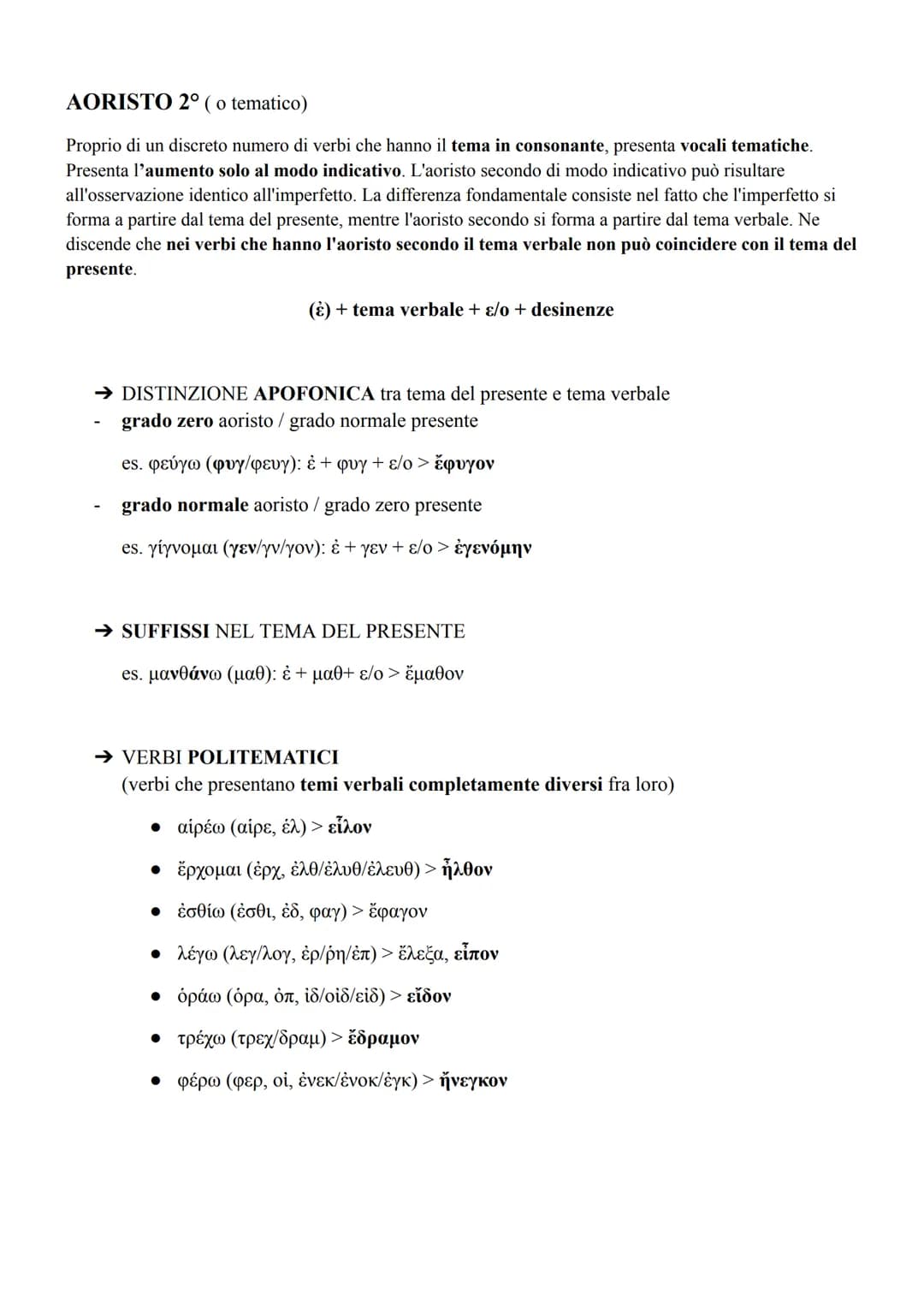 # AORISTO ATTIVO E MEDIO
La formazione dell'aoristo è la stessa per i verbi in -o e per i verbi in -ut. Il tema dell'aoristo esprime
sempre