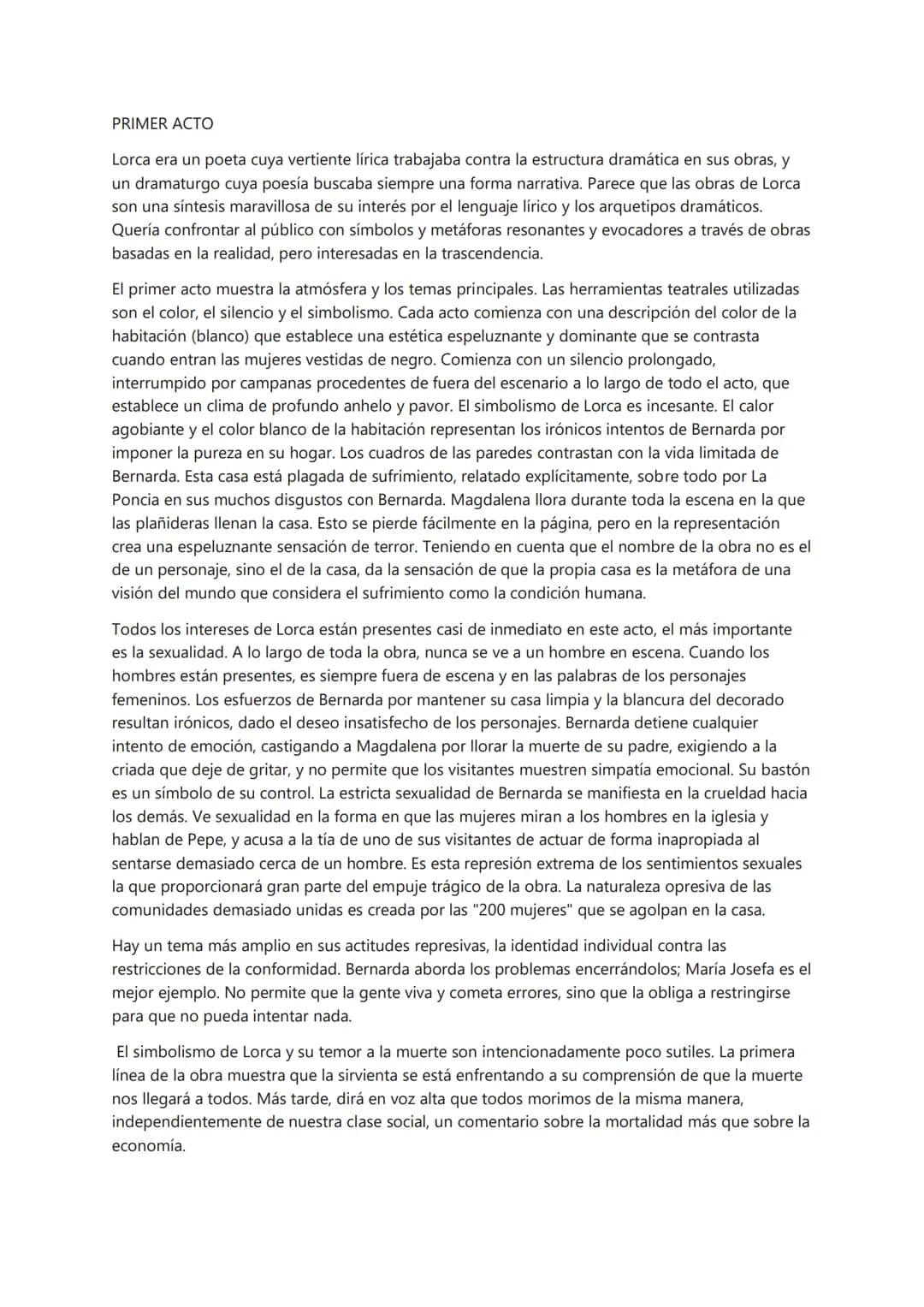 # PRIMER ACTO
Lorca era un poeta cuya vertiente lírica trabajaba contra la estructura dramática en sus obras, y
un dramaturgo cuya poesía b