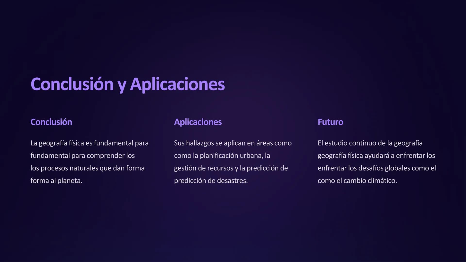 # la Geografía Física
La geografía física es el estudio científico de los componentes y fenómenos
naturales del planeta Tierra. Explora la