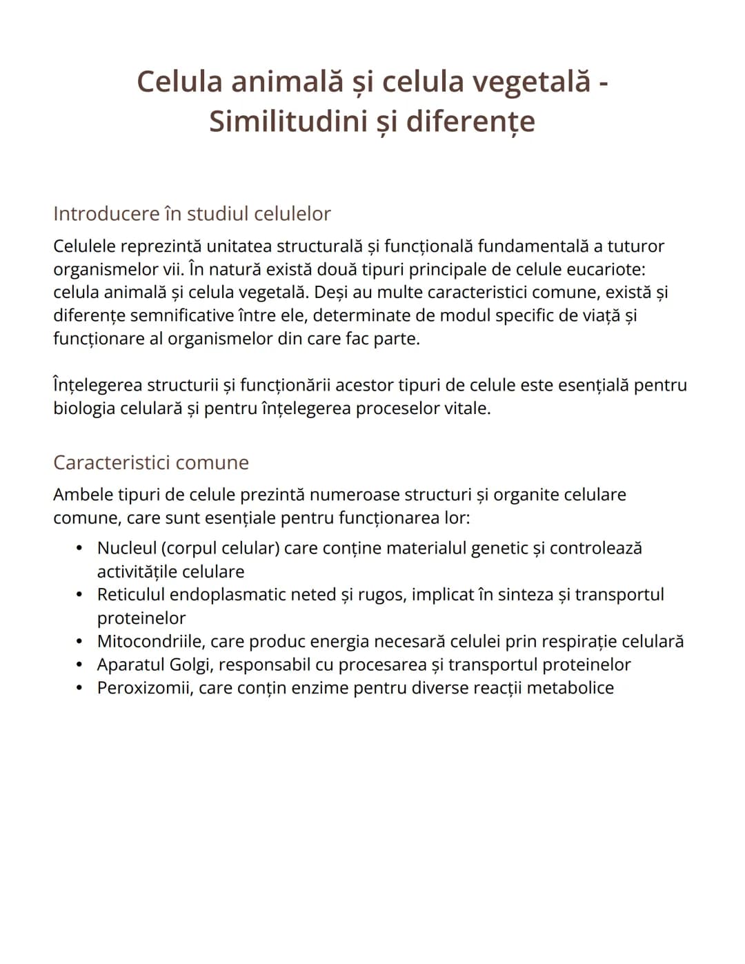 # Celula animală și celula vegetală -
Similitudini şi diferenţe
Introducere în studiul celulelor
Celulele reprezintă unitatea structurală