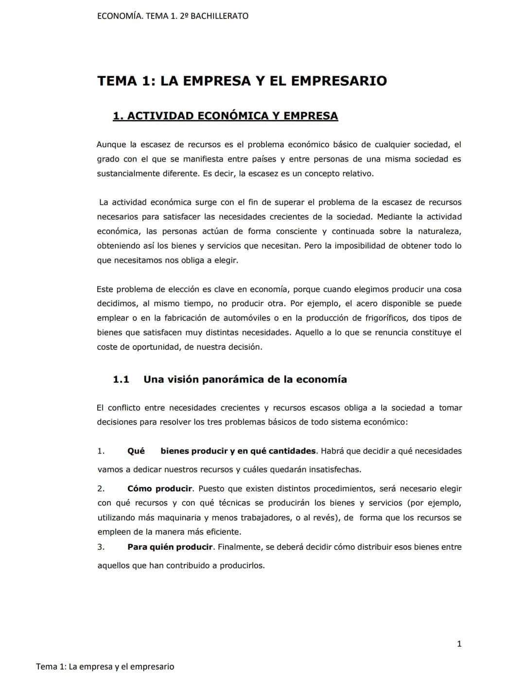 ECONOMÍA. TEMA 1. 2º BACHILLERATO
TEMA 1: LA EMPRESA Y EL EMPRESARIO
# 1. ACTIVIDAD ECONÓMICA Y EMPRESA
Aunque la escasez de recursos es