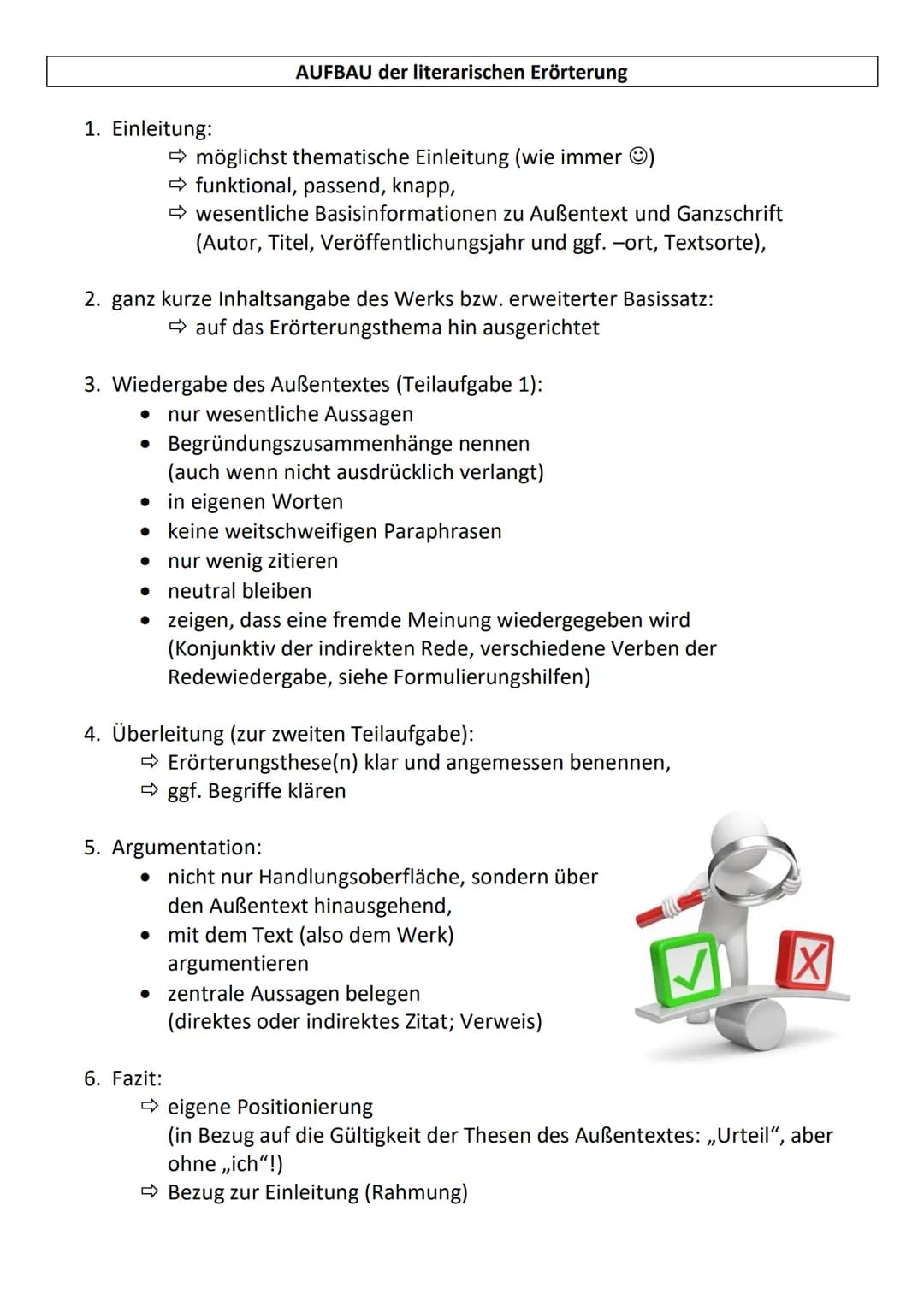 Literarische Erörterung eines Werkes (Aufgabe I)
✓ Voraussetzungen
* genaue Kenntnis des Werkes (Aufbau, Inhalt, Figuren, Motive, etc.)
*
