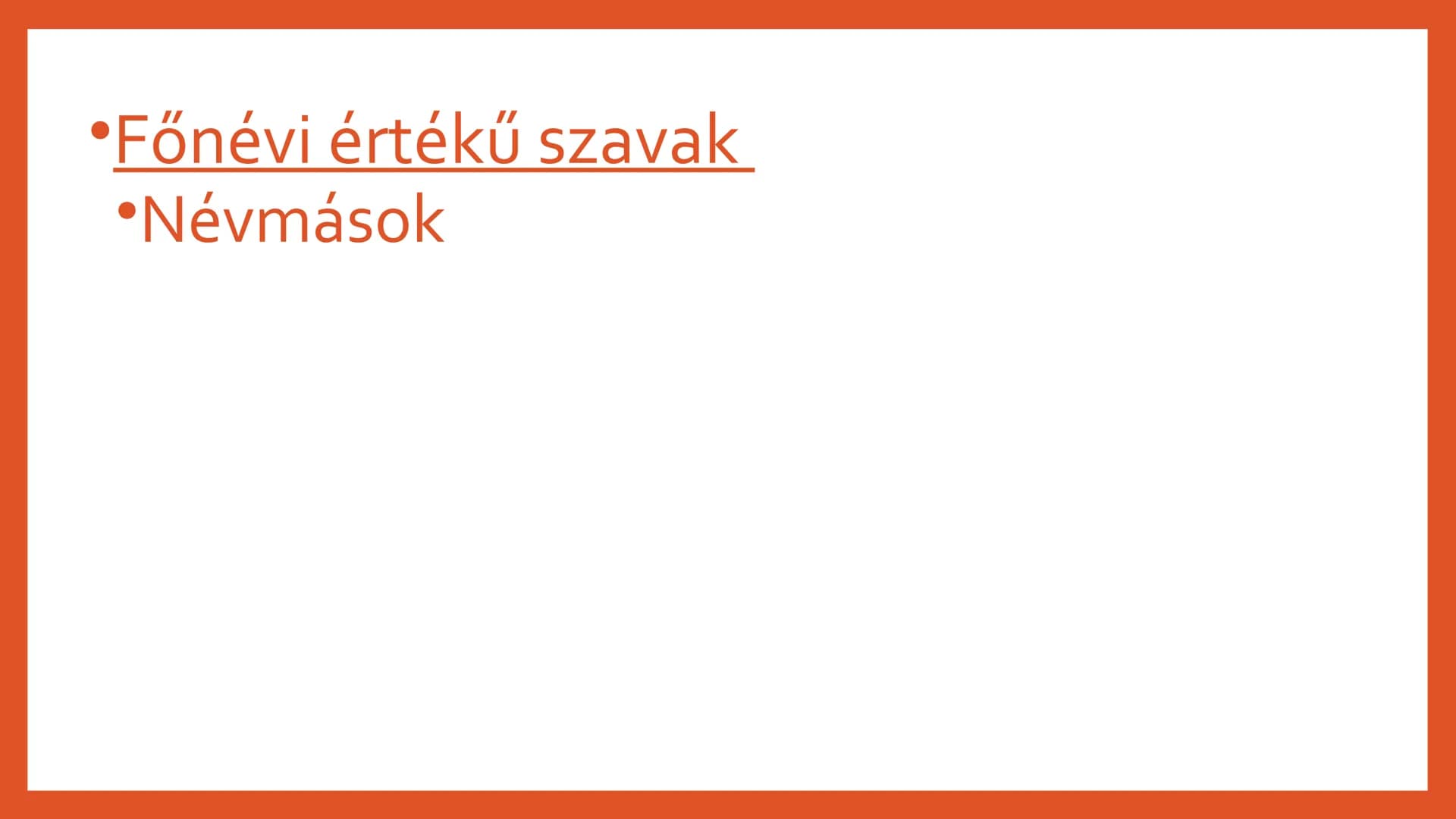 # AZ ALANY ÉS AZ
## ÁLLÍTMÁNY # Az alany
* Az állítmány bővítménye
* Kérdései:
* Ki? Mi? Kik? Mik?
* Jelölése:
* Jele:
* A