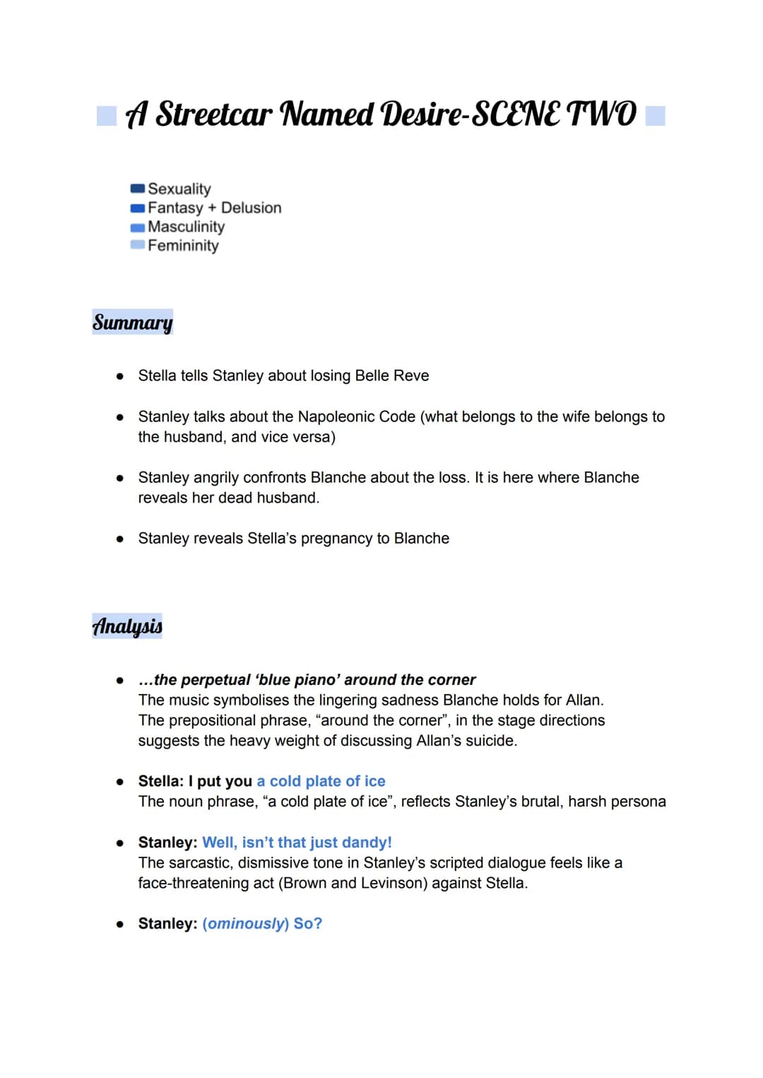 # A Streetcar Named Desire-SCENE TWO
■Sexuality
■Fantasy + Delusion
■Masculinity
■Femininity
## Summary
- Stella tells Stanley about losi