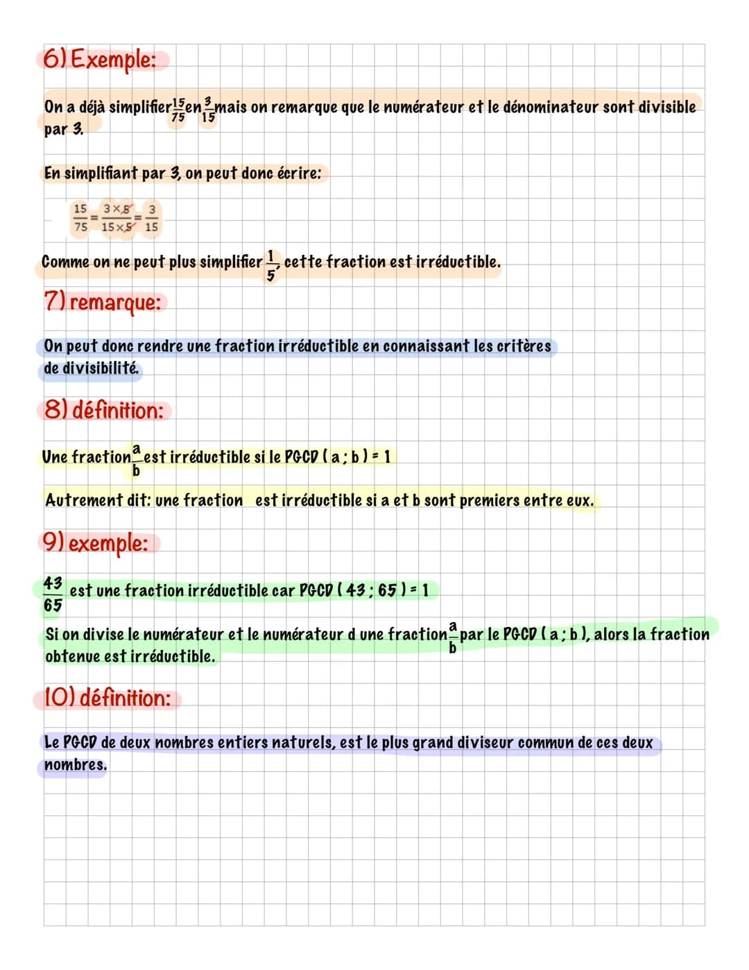 # FRACTIONS IRRÉDUCTIBLES
1) Objectif:
Le PGCD de 2 nombres entiers permet de mettre les fractions sous forme irréductible.
Comment simpl