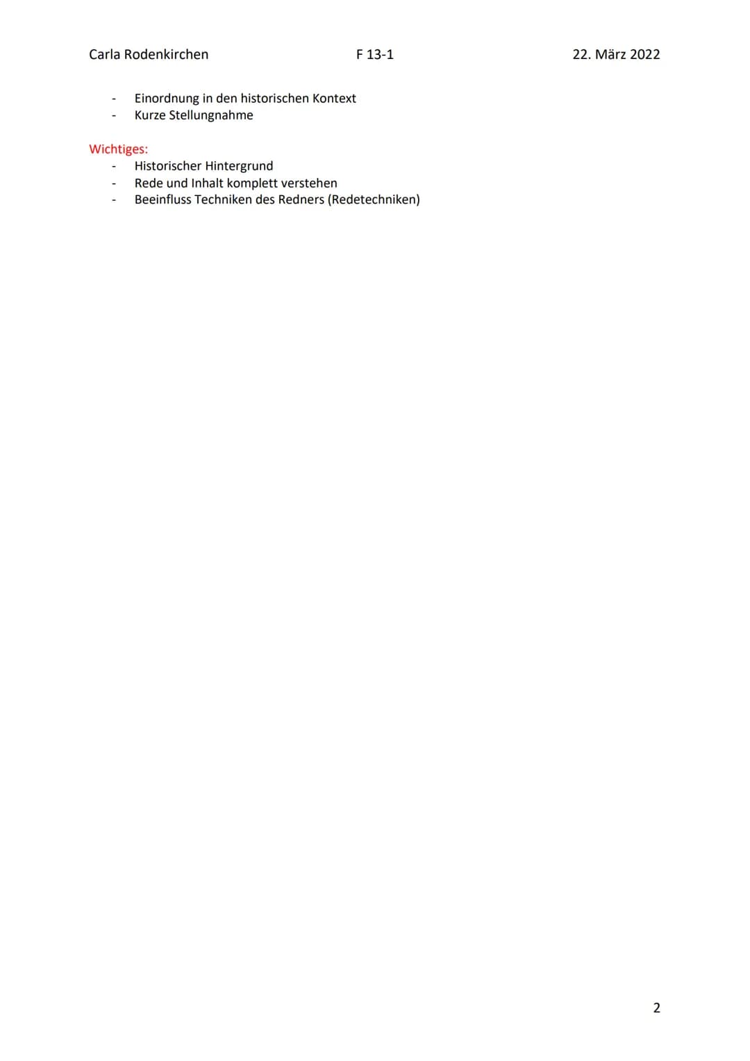 Carla Rodenkirchen
F 13-1
22. März 2022
Politische Rede: Einstieg
Links: https://youtu.be/8Yl4geK0Ysg
Was ist die politische Rede:
- Poli