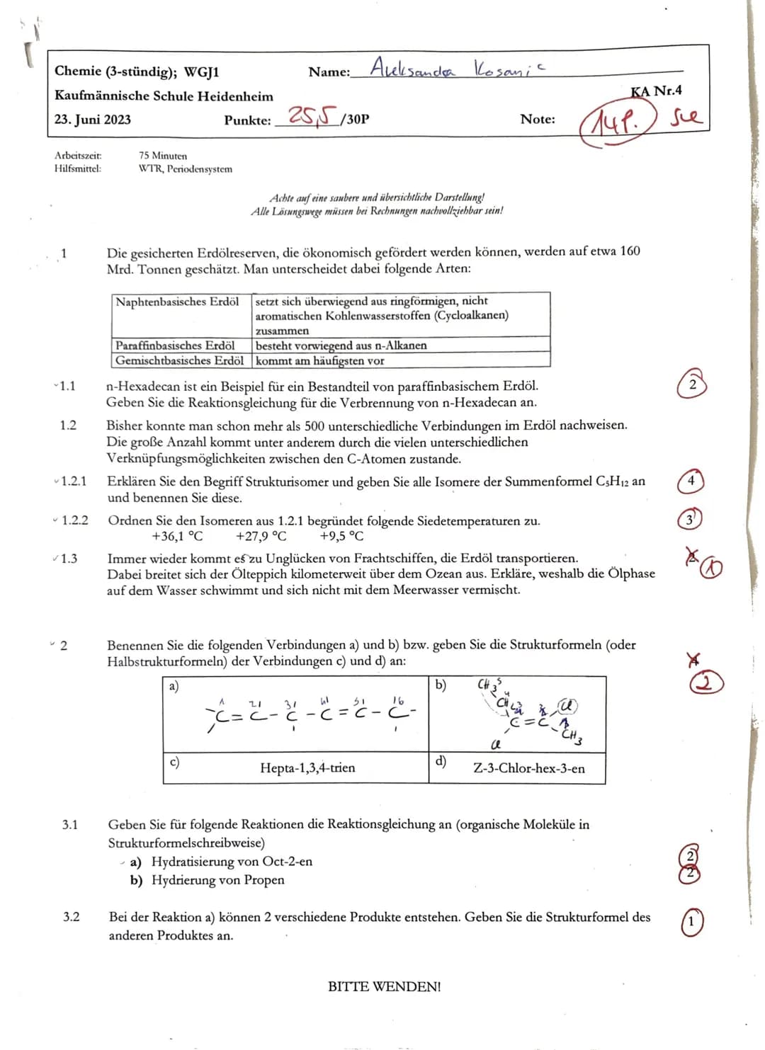 # Chemie (3-stündig); WGJ1
Name: Aleksandra Kosanic
Kaufmännische Schule Heidenheim
KA Nr.4
23. Juni 2023
Punkte: 25,5/30P
Note: 14P.