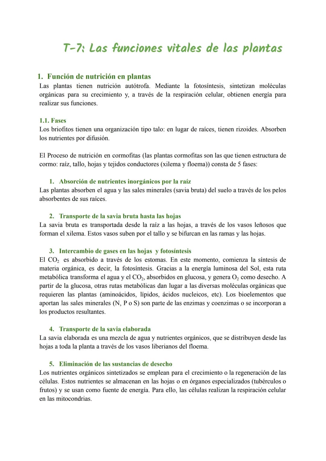 # T-7: Las funciones vitales de las plantas
1. Función de nutrición en plantas
Las plantas tienen nutrición autótrofa. Mediante la fotosínt