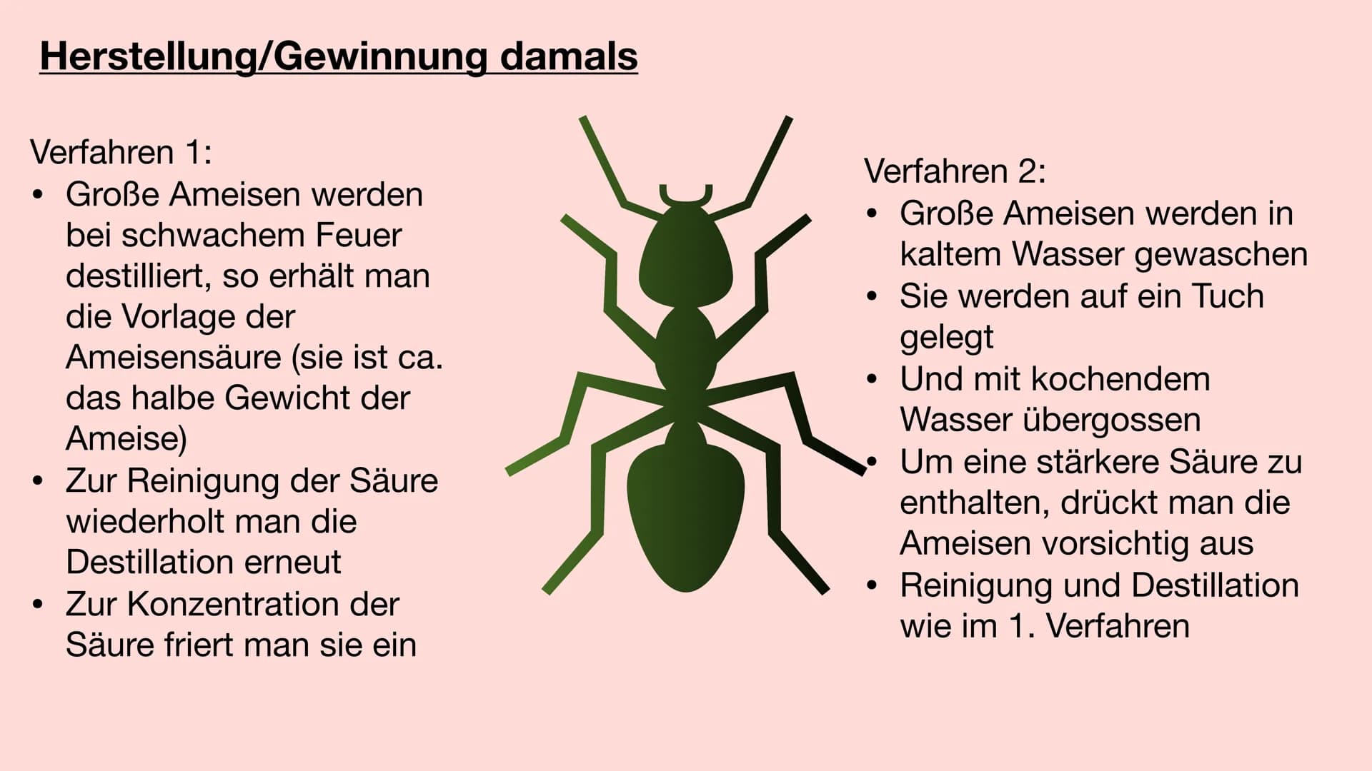 # Ameisensäure # Geschichte der Ameisensäure
• Einige Naturalisten und Alchemisten beobachteten Anfang des 15.
Jahrhunderts, wie Ameisen ei
