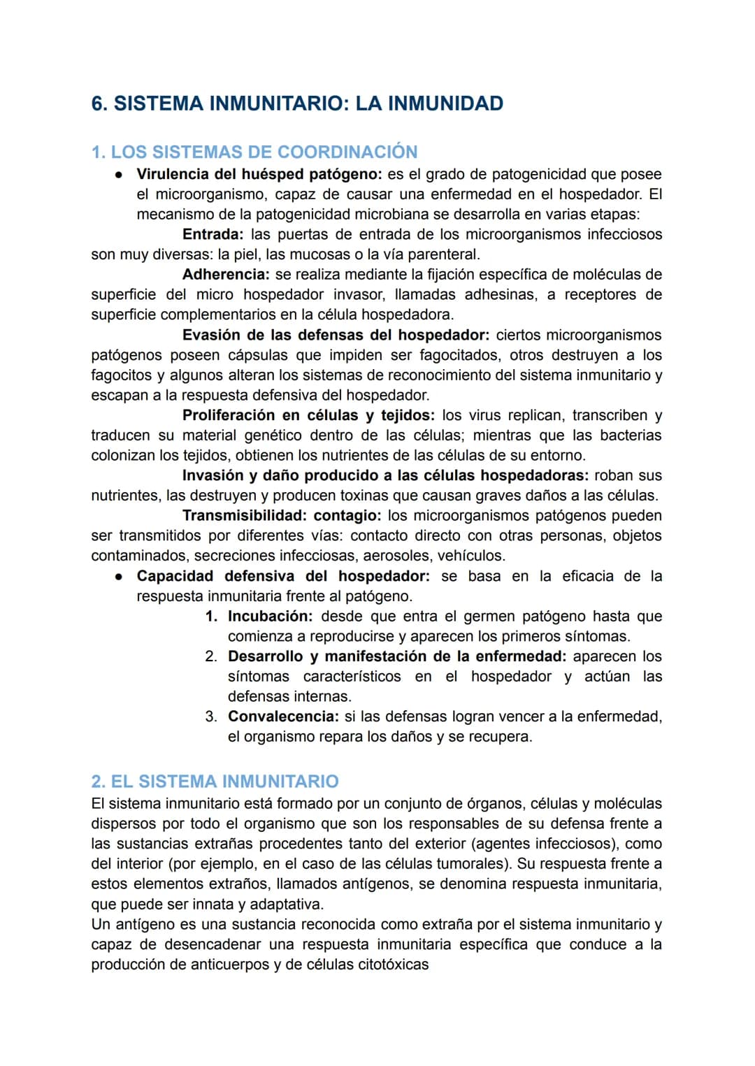 6. SISTEMA INMUNITARIO: LA INMUNIDAD
1. LOS SISTEMAS DE COORDINACIÓN
• Virulencia del huésped patógeno: es el grado de patogenicidad que p