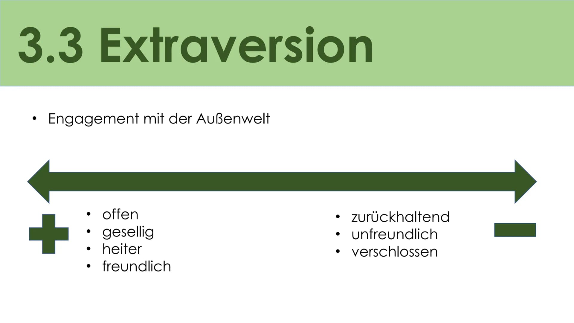 # Big Five
Das Fünf Komponenten
Modell der Persönlichkeit # Gliederung
1) Allgemeines
2) Entstehung
3) 5 Faktoren
a) Openness (Offenheit)