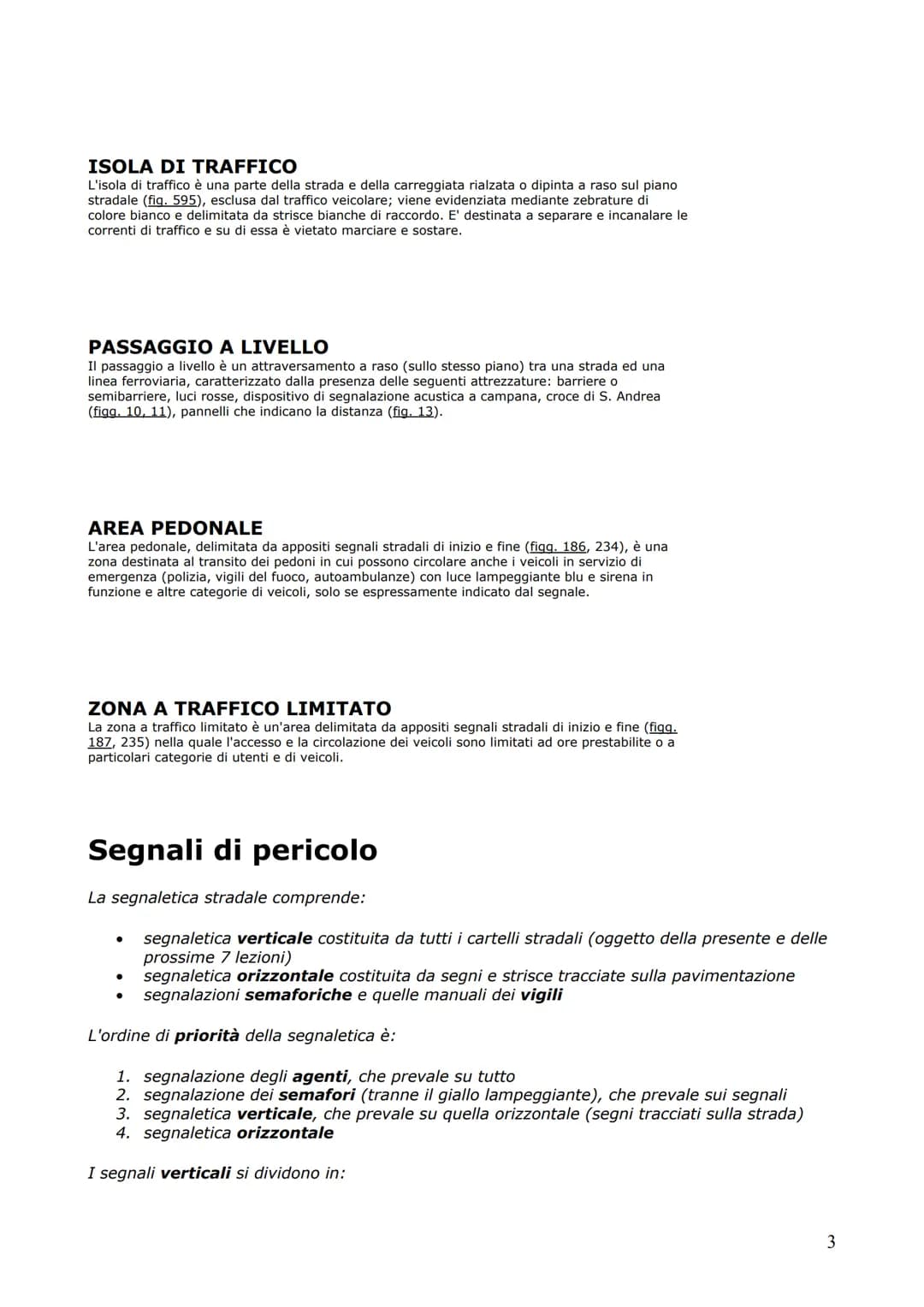 <p>Il manuale di teoria per le patenti A & B offre una raccolta esauriente di definizioni stradali e di traffico, fondamentali per comp