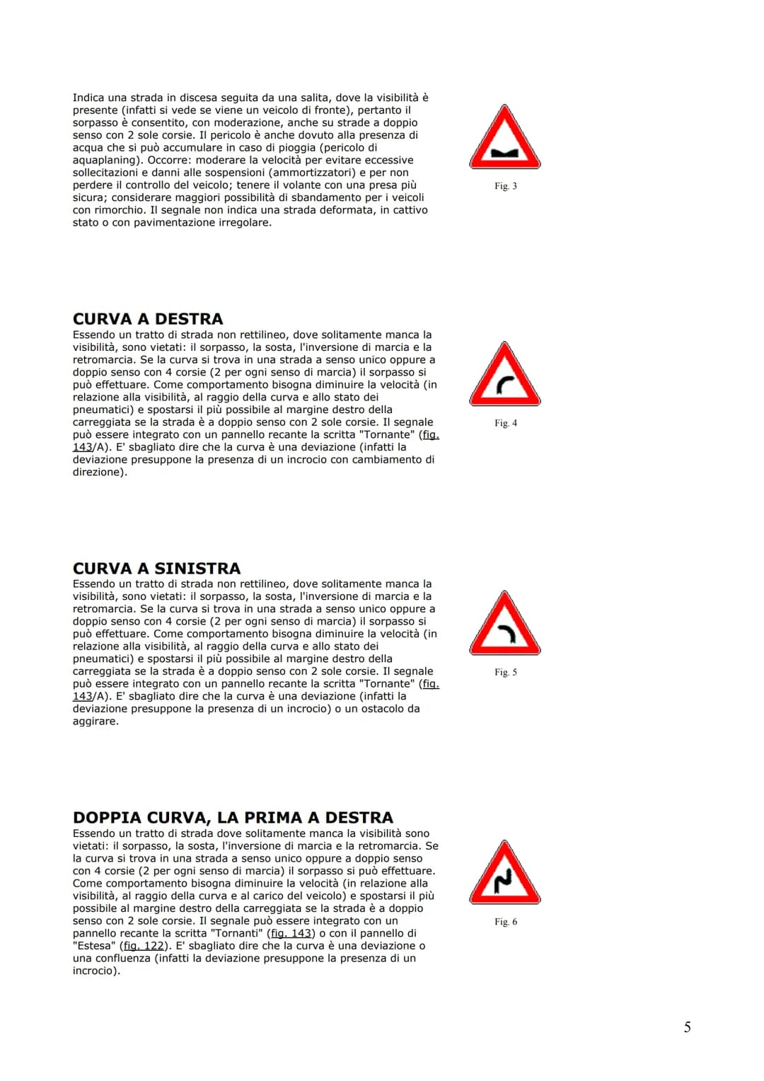 <p>Il manuale di teoria per le patenti A & B offre una raccolta esauriente di definizioni stradali e di traffico, fondamentali per comp