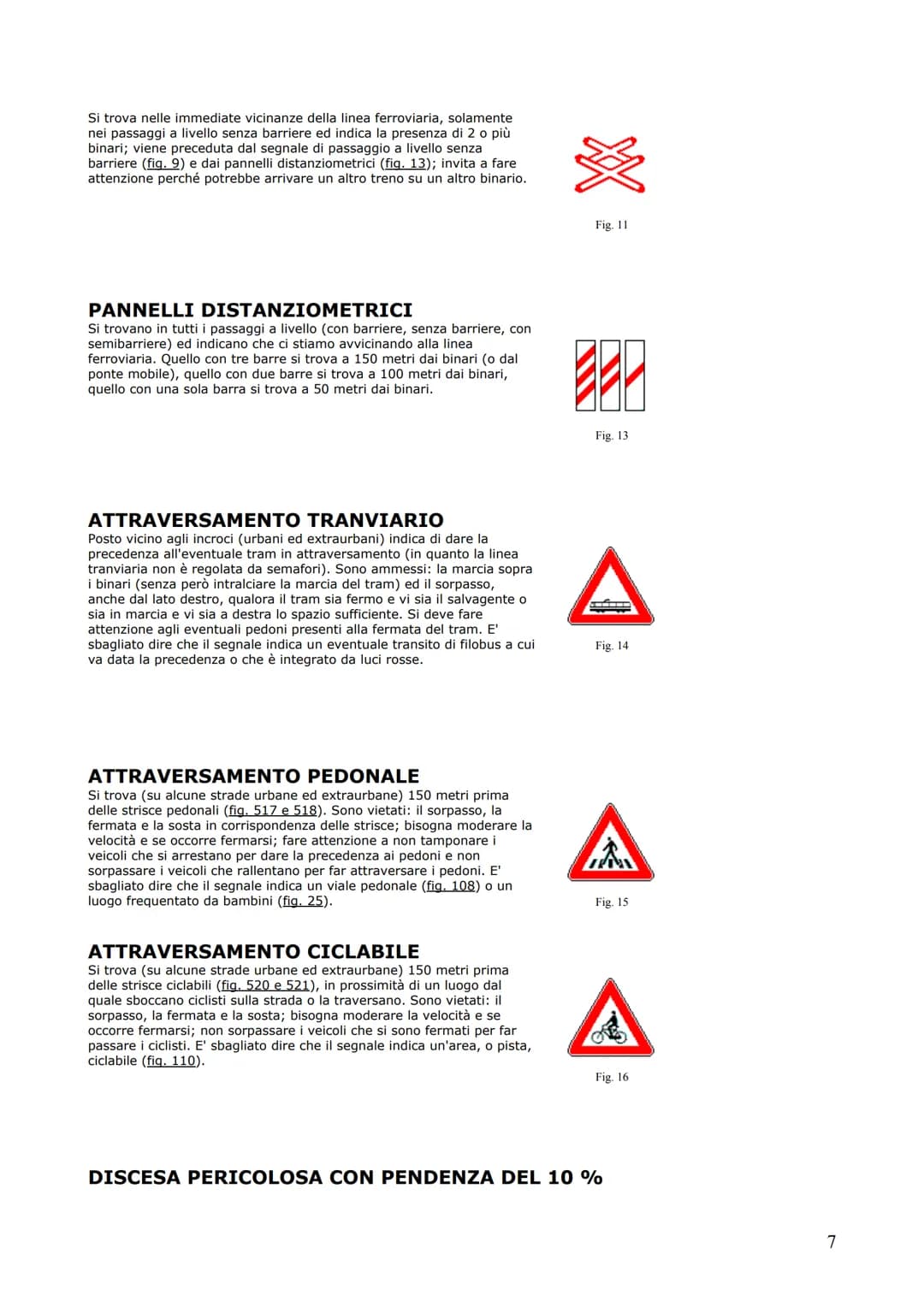 <p>Il manuale di teoria per le patenti A & B offre una raccolta esauriente di definizioni stradali e di traffico, fondamentali per comp