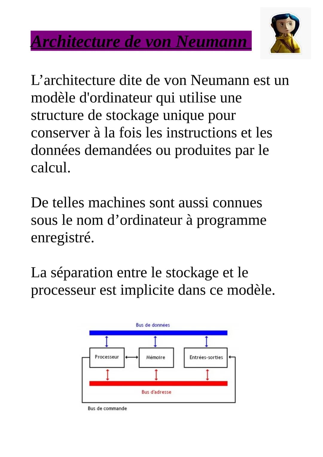 # Architecture de von Neumann
L'architecture dite de von Neumann est un
modèle d'ordinateur qui utilise une
structure de stockage unique po