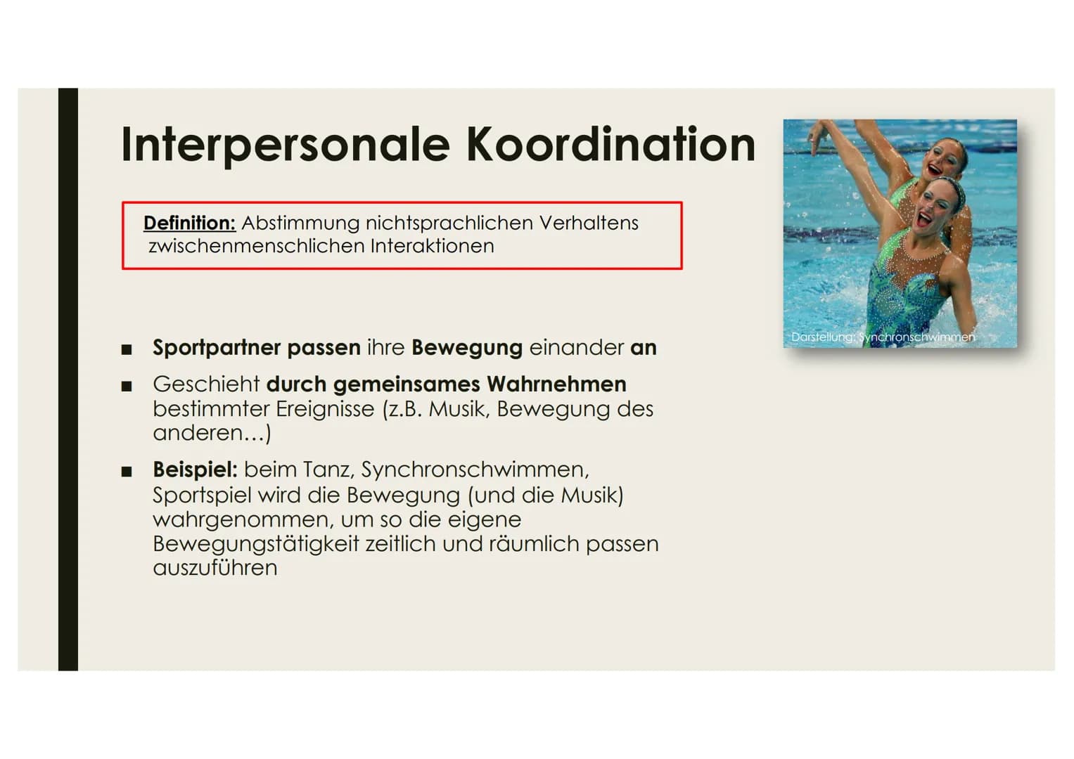 KOORDINATIONSLEISTUNGEN
UND KOORDINATIVE
FÄHIGKEITEN
Name # Interpersonale Koordination
Definition: Abstimmung nichtsprachlichen Verhalten