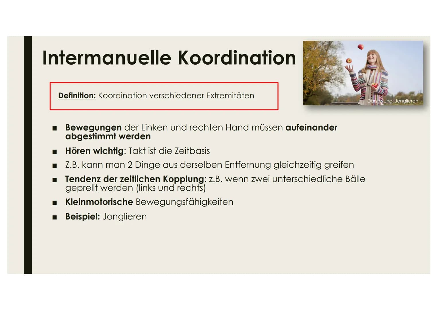 KOORDINATIONSLEISTUNGEN
UND KOORDINATIVE
FÄHIGKEITEN
Name # Interpersonale Koordination
Definition: Abstimmung nichtsprachlichen Verhalten