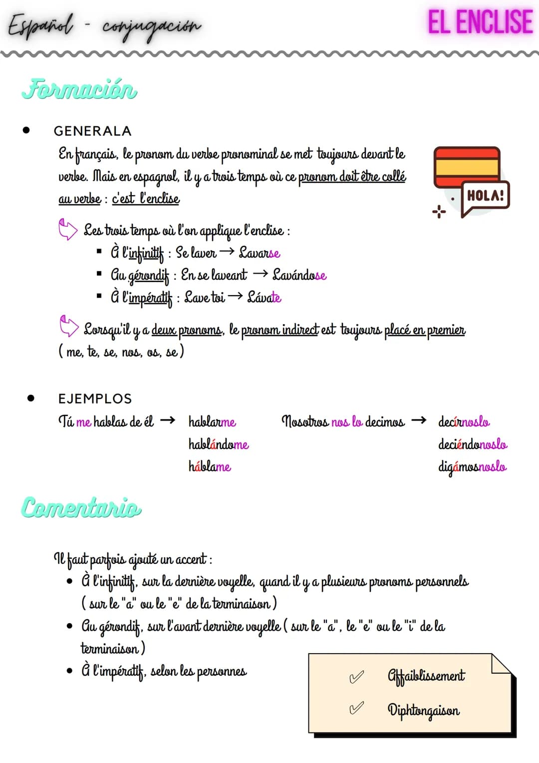 # Español - conjugación
Fornación
• GENERALA
En français, le pronom du verbe pronominal se met toujours devant le
verbe. Mais en espagnol
