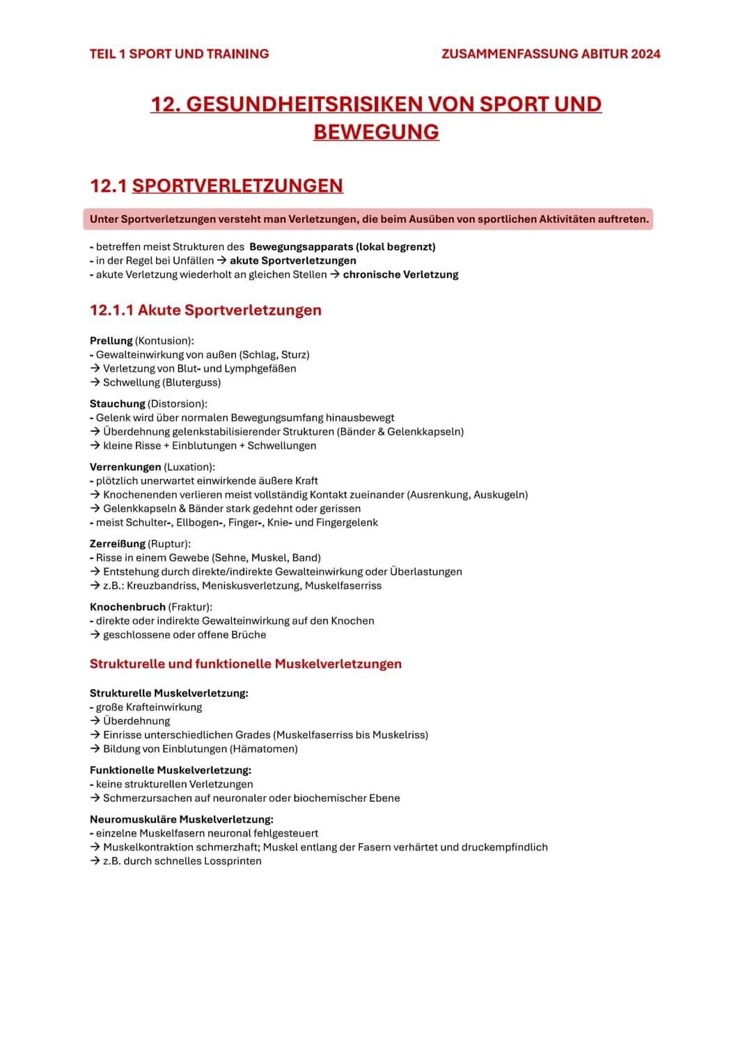 TEIL 1 SPORT UND TRAINING
ZUSAMMENFASSUNG ABITUR 2024
# 12. GESUNDHEITSRISIKEN VON SPORT UND BEWEGUNG
## 12.1 SPORTVERLETZUNGEN
Unter Spo