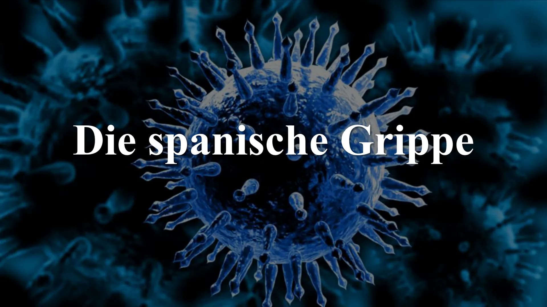 # Die spanische Grippe Inhaltsverzeichnis
Besonderheit der Grippe
3
Symptome
4
Ausbruch
5
Maßnahmen
6
Folgen weltweit
8
Aufbau des Erregers